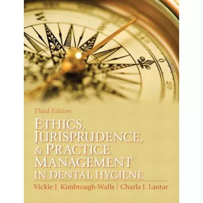 Ethics, Jurisprudence &amp; Practice Mgmt in Dental Hygiene