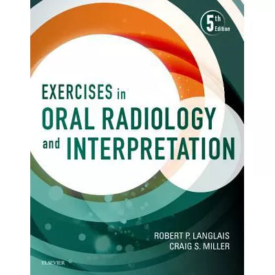 Exercises in Oral Radiology &amp; Interpretation