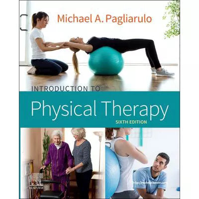 Introduction to Physical Therapy - E-Book