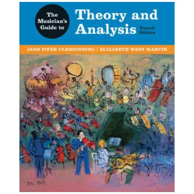 The Musician's Guide to Theory and Analysis (with Total Access registration code)