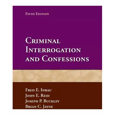 Criminal Interrogation and Confessions