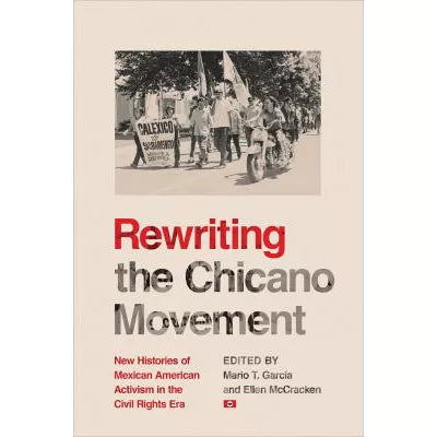 Rewriting the Chicano Movement
