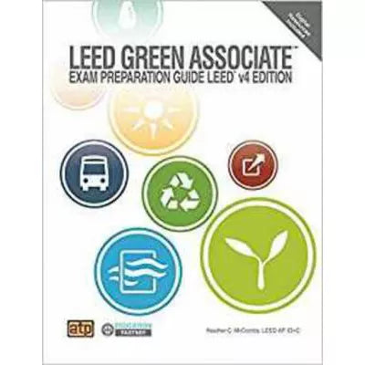 LEED Green Associate Exam Preparation Guide