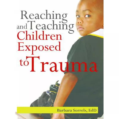 Reaching &amp; Teaching Children Exposed to Trauma