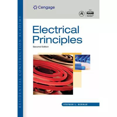 Residential Construction Academy: Electrical Principles