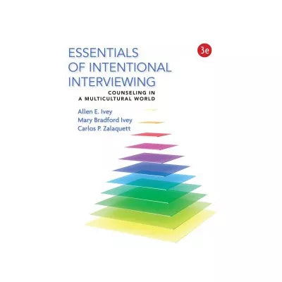 Essentials of Intentional Interviewing : Counseling in a Multicultural World