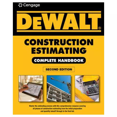 DEWALT Construction Estimating Complete Handbook