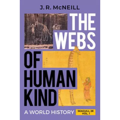 Webs of Humankind Vol 1 (w/eBook, InQuizitive, Exercise, etc.)