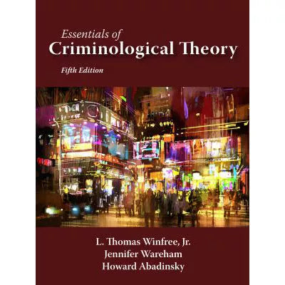 Essentials of Criminological Theory